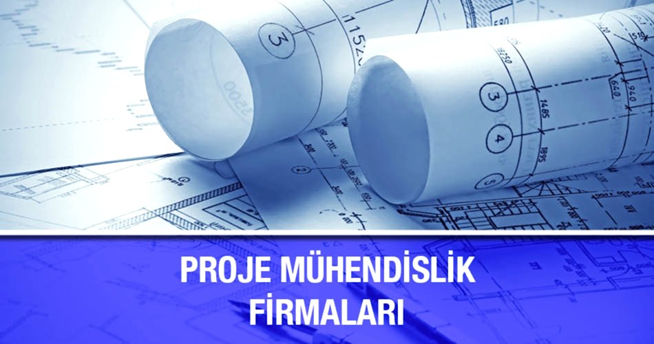 Proje Mühendislik Firmaları