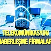 Telekomünikasyon ve Haberleşme Firmaları