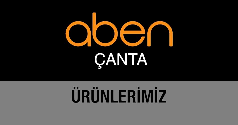 Ürünlerimiz Aben Çanta