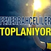 Fenerbahçeliler Toplanıyor