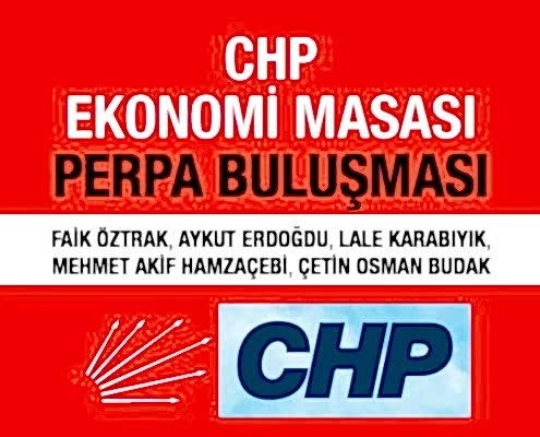 CHP Ekonomi Masası Perpa Buluşması