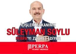 Süleyman Soylu Perpa'yı Ziyaret Edecek