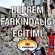Deprem Farkındalığı Eğitimi