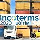 Incoterms 20120 Eğitimi