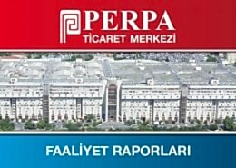 Perpa Ticaret Merkezi Faaliyet Raporları
