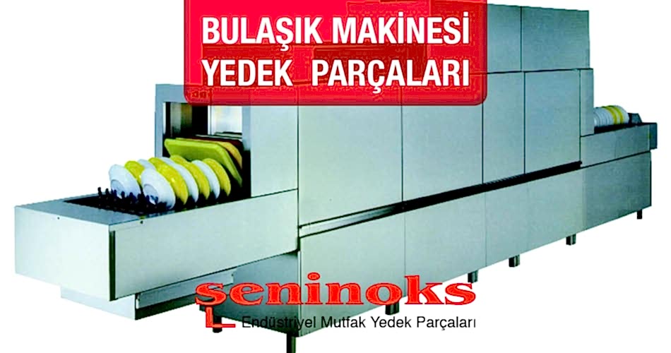 Bulaşık Makinesi Yedek Parçaları Şeninoks Endüstriyel Mutfak Yedekleri