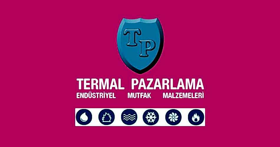 Termal Pazarlama Endüstriyel Mutfak Malzemeleri