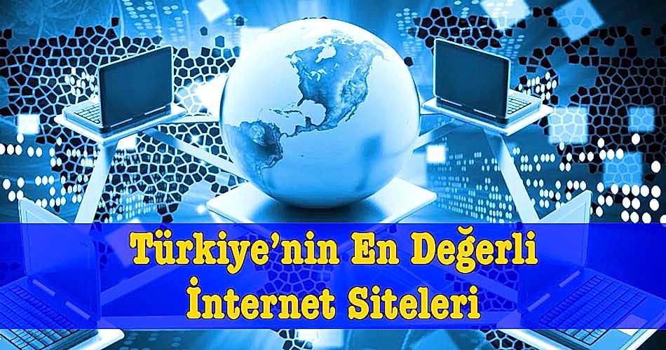 Türkiye'nin En Değerli İnternet Siteleri