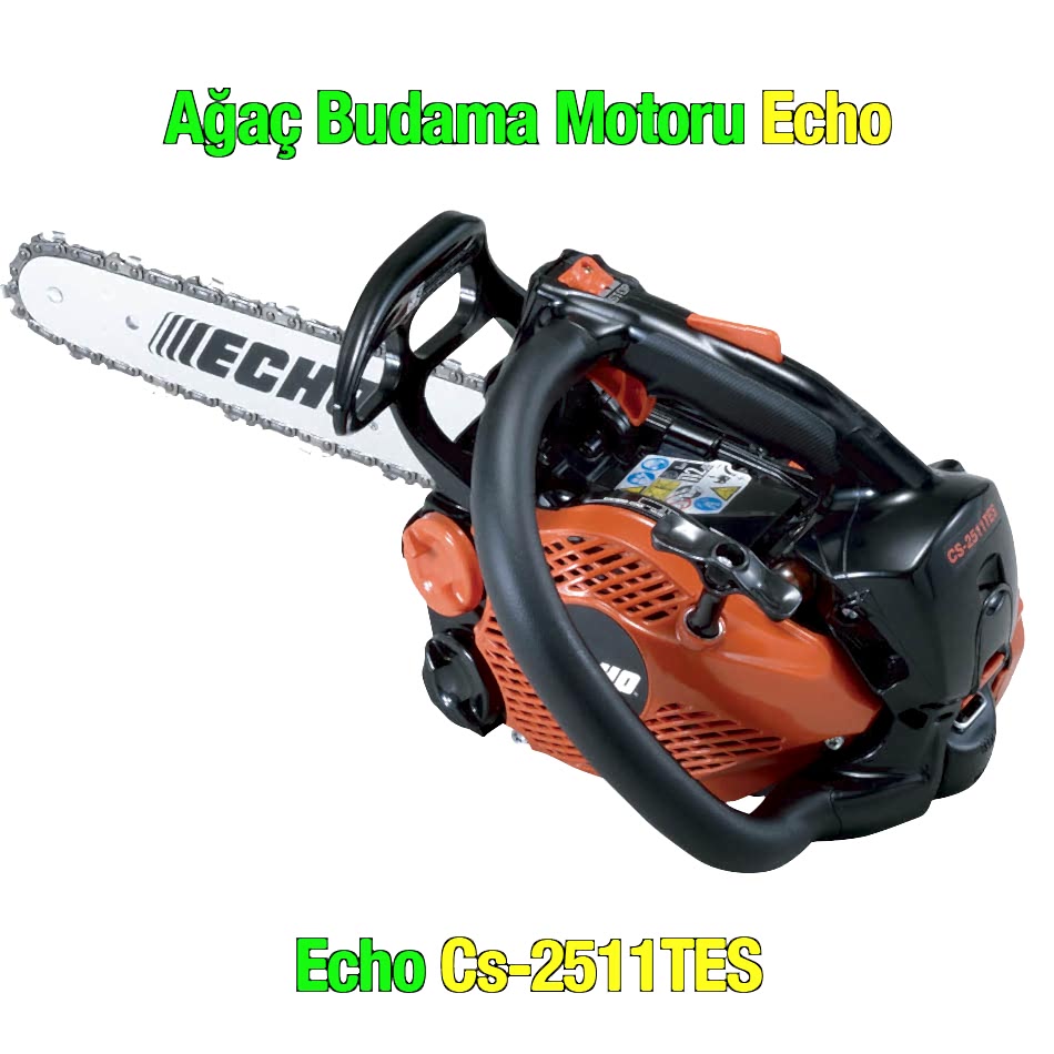 Mis Bahçe Ürünleri Ağaç Budama Motoru Echo CS-2511TS