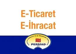 Persiad E-Ticaret E-İhracat