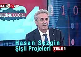 Hasan Sezgin Şişli Projeleri Tele1 Canlı Yayın