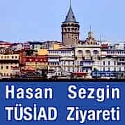 Başkan Hasan Sezgin Tüsiad Ziyareti