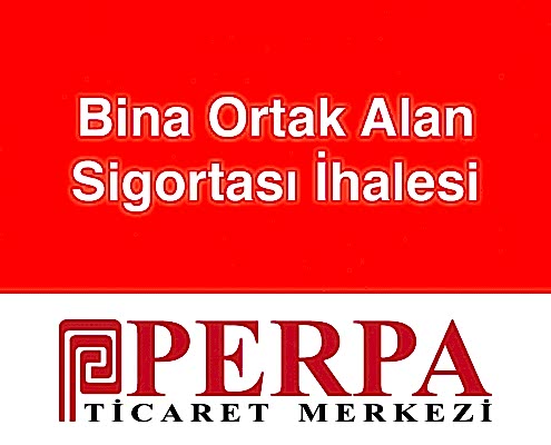 Perpa Bina Ortak Alan Sigortası İhalesi